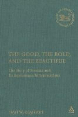The Good, the Bold, and the Beautiful(English, Hardcover, Clanton, Jr. Dan W.)