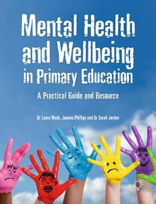 Mental Health and Well-being in Primary Education(English, Paperback, Meek Laura)