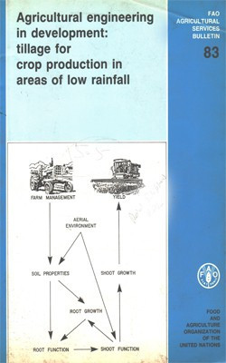 Agricultural Engineering In Development: Tillage For Crop Production In Areas Of Low Rainfall (FAO Agricultural Services Bulletin)(Paperback, R J Godwin)