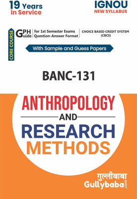 Gullybaba (New CBCS) BANC-131 Anthropology And Research Methods In English (Paperback, Gullybaba.Com Panel)(Paperback, Gullybaba.Com Panel)