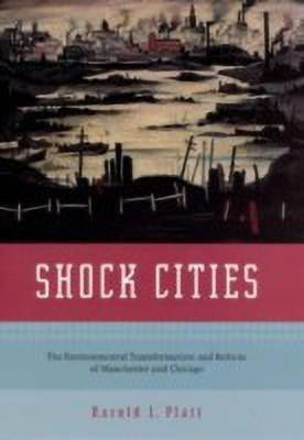 Shock Cities(English, Hardcover, Platt Harold L.)