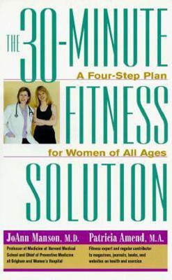 The 30-Minute Fitness Solution(English, Hardcover, Manson JoAnn)