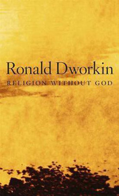 Religion without God(English, Hardcover, Dworkin Ronald)