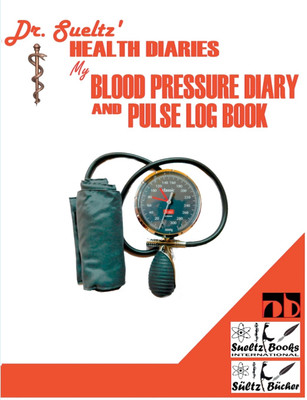 BLOOD PRESSURE DIARY and PULSE LOG BOOK(English, Paperback, Sultz Renate)