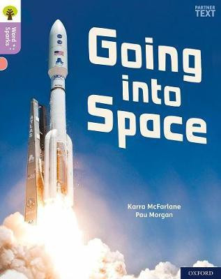 Oxford Reading Tree Word Sparks: Level 1+: Going into Space(English, Paperback, McFarlane Karra)
