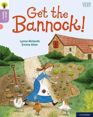 Oxford Reading Tree Word Sparks: Level 1+: Get the Bannock!(English, Paperback, Rickards Lynne)