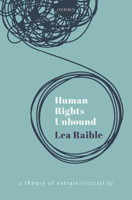 Human Rights Unbound(English, Hardcover, Raible Lea)