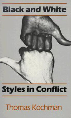Black and White Styles in Conflict(English, Paperback, Kochman Thomas)