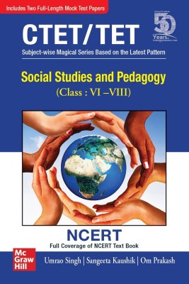 Social Studies and Pedagogy For CTET/TET | For Class : VI-VIII | Full Coverage of NCERT Textbook.(English, Paperback, Umrao Singh, Sangeeta Kaushik, Om Prakash)