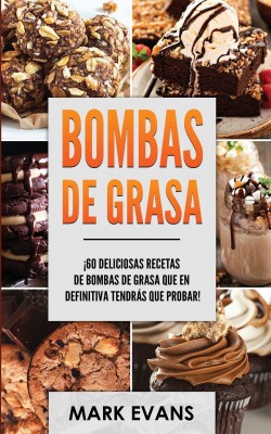 Bombas de Grasa(Spanish, Paperback, Evans Mark)