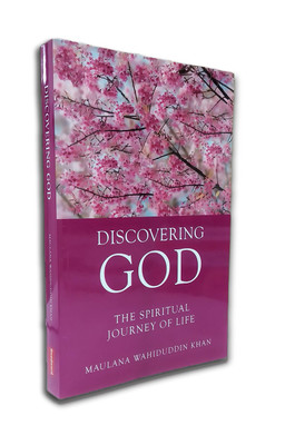 DISCOVERING GOD (The Spiritual Journey Of Life)(English, Paperback, Maulana Wahiduddin Khan)