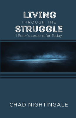 Living Through the Struggle(English, Paperback, Nightingale Chad)