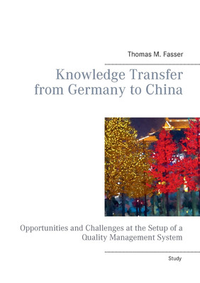 Knowledge Transfer from Germany to China(English, Paperback, Fasser Thomas M)