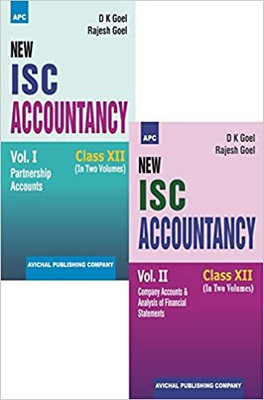 New I.S.C. Accountancy Class- XII Volume I Partnership Accounts & Volume II Company Accounts & Analysis of Financial Statements Paperback – 2020(English, Paperback, D.K. Goel, Rajesh Goel)