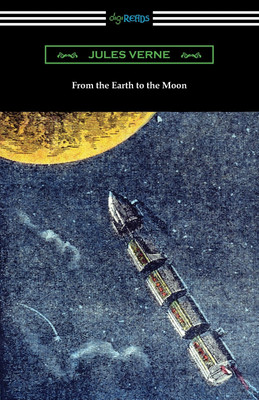 From the Earth to the Moon(English, Paperback, Verne Jules)