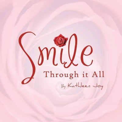 Smile Through It All(English, Paperback, Joy Kathleen)