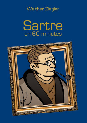 Sartre en 60 minutes(French, Paperback, Ziegler Walther)