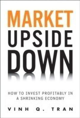 Market Upside Down(English, Hardcover, Tran Vinh Q.)