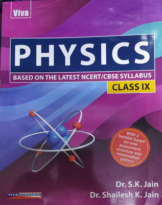 VIVA Physics For Class-9 Based On The Latest NCERT/CBSE Syllabus For ( 2020-2021) Examination(Paperback, Dr. Shailesh K Jain, Dr.S K Jain)