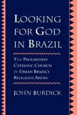 Looking for God in Brazil(English, Paperback, Burdick John)