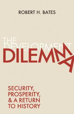 The Development Dilemma(English, Paperback, Bates Robert H.)