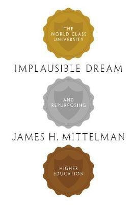 Implausible Dream(English, Paperback, Mittelman James H.)