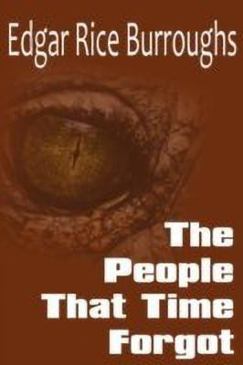 The People That Time Forgot(English, Paperback, Burroughs Edgar Rice)