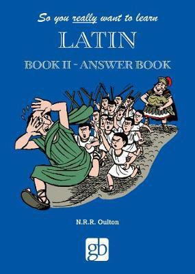 So You Really Want To Learn Latin Book 2 - Answer Book(English, Paperback, unknown)