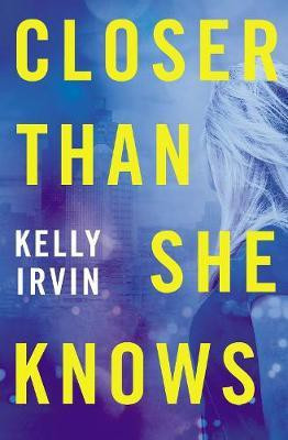 Closer Than She Knows(English, Paperback, Irvin Kelly)