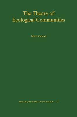 The Theory of Ecological Communities(English, Paperback, Vellend Mark)