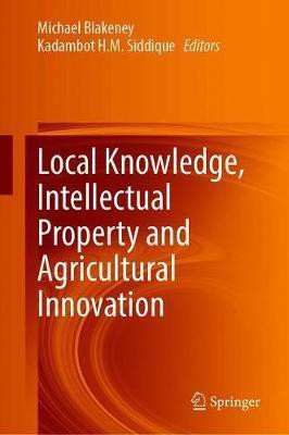 Local Knowledge, Intellectual Property and Agricultural Innovation(English, Hardcover, unknown)