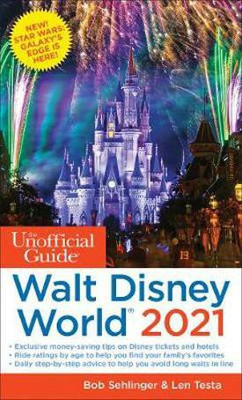 The Unofficial Guide to Walt Disney World 2021(English, Paperback, Sehlinger Bob)