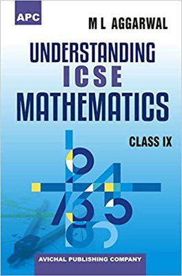 Understanding ICSE Mathematics Class- IX Paperback – 2020(English, Paperback, M.L. Aggarwal)
