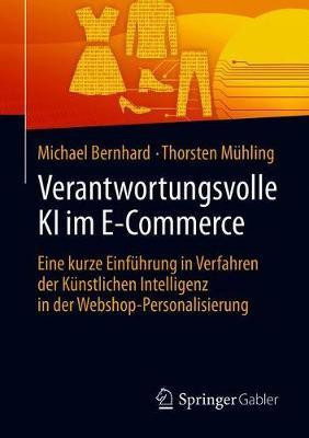 Verantwortungsvolle KI im E-Commerce(German, Paperback, Bernhard Michael)