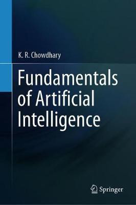 Fundamentals of Artificial Intelligence(English, Hardcover, Chowdhary K.R.)