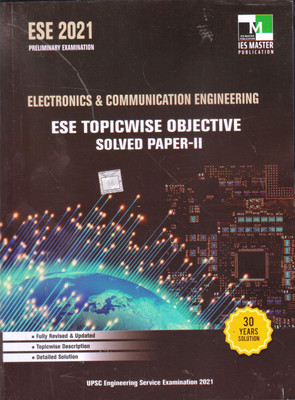 Electronics & Communication Engineering ESE Topicwise Objective Solved Paper-2(English, Paperback, IES Master)