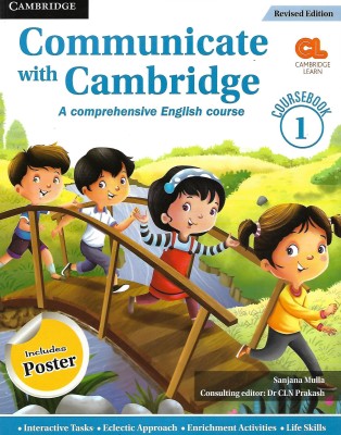 CAMBRIDGE PUBLICATION COMMUNICATE WITH CAMBRIDGE (A COMPREHENSIVE ENGLISH COURSE) COURSEBOOK 1(English, Paperback, SANJANA MULLA)