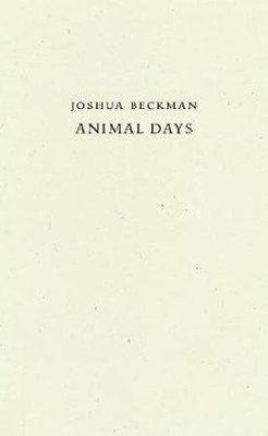 Animal Days(English, Paperback, Beckman Joshua)
