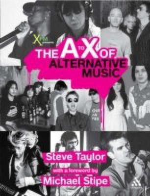The A to X of Alternative Music(English, Paperback, Taylor Steve)