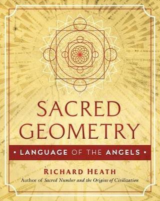 Sacred Geometry: Language of the Angels(English, Hardcover, Heath Richard)