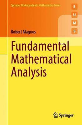 Fundamental Mathematical Analysis(English, Paperback, Magnus Robert)