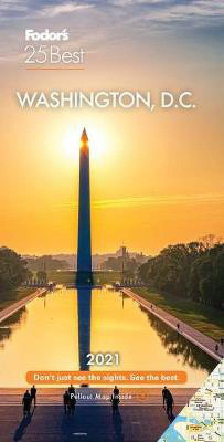 Fodor's Washington D.C 25 Best 2021(English, Paperback, Fodor's Travel Guides)