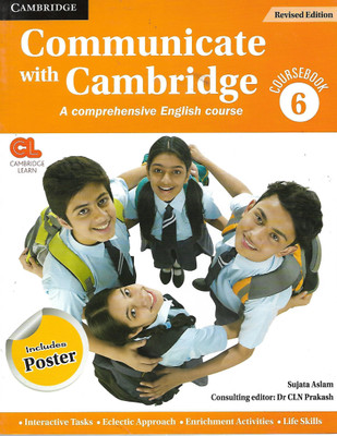 COMMUNICATE WITH CAMBRIDGE (A COMPREHENSIVE ENGLISH COURSE) COURSEBOOK 6(English, Paperback, SANJANA MULLA)