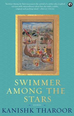 Swimmer Among the Stars Stories(English, Hardcover, Tharoor Kanishk)