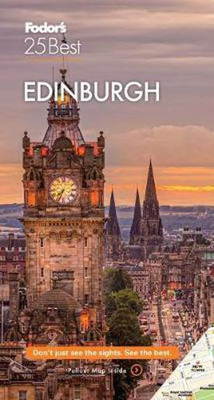 Fodor's Edinburgh 25 Best(English, Paperback, Fodor's Travel Guides)
