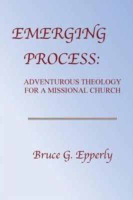 Emerging Process(English, Paperback, Epperly Bruce G)