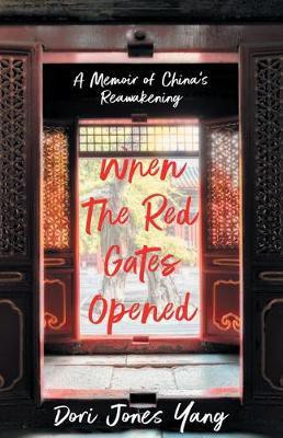 When The Red Gates Opened(English, Paperback, Yang Dori Jones)