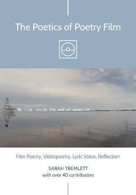 The Poetics of Poetry Film(English, Paperback, Tremlett Sarah)