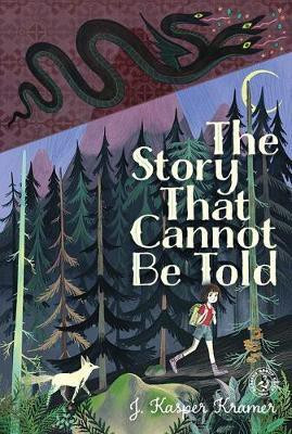 The Story That Cannot Be Told(English, Paperback, Kramer J Kasper)