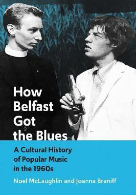 How Belfast Got the Blues(English, Paperback, McLaughlin Noel)